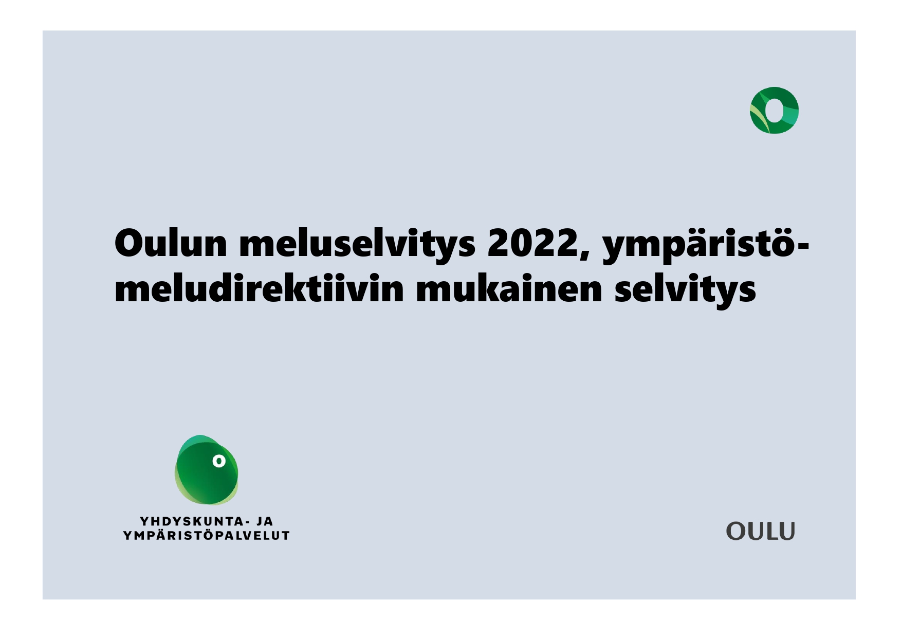 Oulun meluselvityksen 2022 tulokset on julkaistu